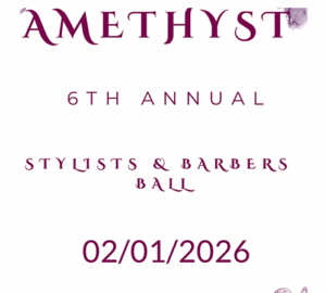 Savannah’s 6th annual Stylists  & Barbers Amethyst Ball